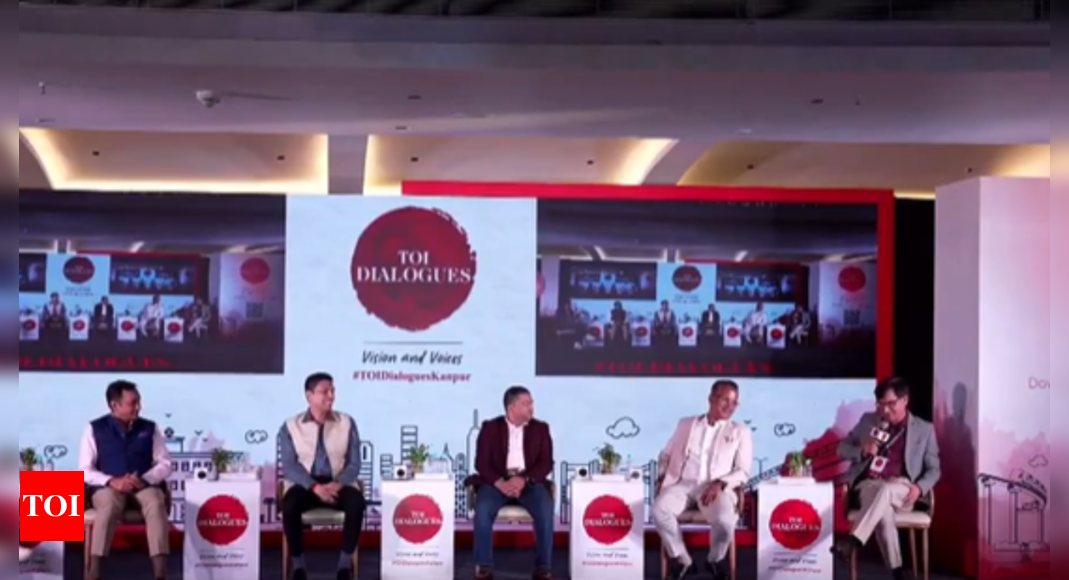 TOI Dialogues: Why Kanpur being the ‘Manchester of the East’ needs to be transformed into economic hub